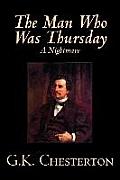 The Man Who Was Thursday, A Nightmare by G. K. Chesterton, Fiction, Classics