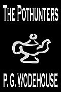 The Pothunters by P. G. Wodehouse, Fiction, Literary