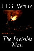 The Invisible Man by H. G. Wells, Fiction, Classics, Science Fiction