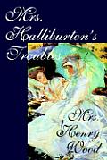 Mrs. Halliburton's Troubles by Mrs. Henry Wood, Fiction