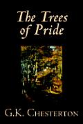 The Trees of Prideby G. K. Chesterton, Fiction