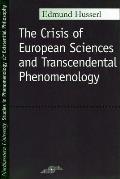 Crisis of European Sciences & Transcendental Phenomenology