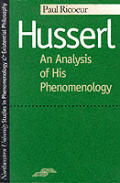 Husserl An Analysis Of His Phenomenology