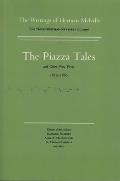 The Piazza Tales and Other Prose Pieces, 1839-1860: Volume Nine, Scholarly Edition