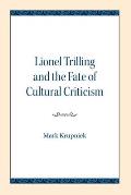 Lionel Trilling & The Fate Of Cultural