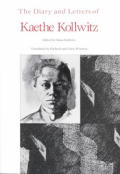 Diary & Letters Of Kaethe Kollwitz