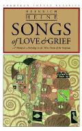 Songs of Love and Grief: A Bilingual Anthology in the Verse Forms of the Originals