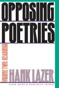 Opposing Poetries: Part Two: Readings Volume 2