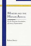 Mimesis and the Human Animal: On the Biogenetic Foundations of Literary Representation