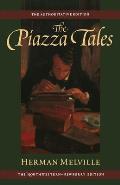 Piazza Tales & Other Prose Pieces 1839 1860 Volume Nine