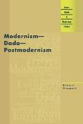 Modernism Dada Postmodernism