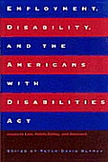Employment, Disability, and the Americans with Disabilities ACT: Issues in Law, Public Policy, and Research