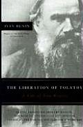 Liberation of Tolstoy A Tale of Two Writers
