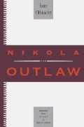 Nikola the Outlaw