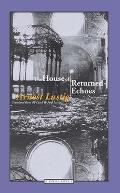 The House of Returned Echoes