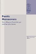 Poetic Maneuvers: Hans Magnus Enzensberger and the Lyric Genre