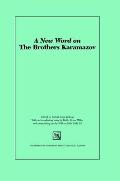 A New Word on the Brothers Karamazov