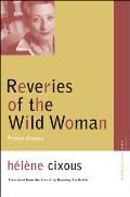 Reveries of the Wild Woman: Primal Scenes