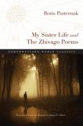My Sister Life & The Zhivago Poems