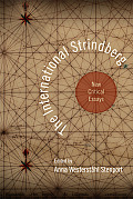The International Strindberg: New Critical Essays