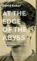 At the Edge of the Abyss: A Concentration Camp Diary, 1943-1944