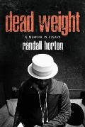Dead Weight: A Memoir in Essays