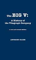 The Big V: A History of the Vitagraph Company