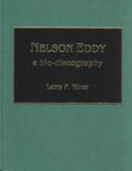 Nelson Eddy A Bio Discography