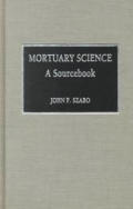 Mortuary Science A Sourcebook