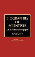 Biographies of Scientists: An Annotated Bibliography