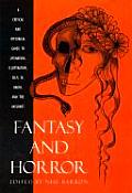 Fantasy & Horror A Critical & Historical Guide to Literature Illustration Film TV Radio & the Internet A Critical & Historical Guide to