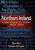 Northern Ireland: A Chronology of the Troubles, 1968-1999