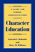 Character Education: A Guide for School Administrators
