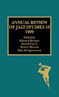 Annual Review of Jazz Studies 10: 1999