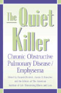The Quiet Killer: Emphysema/Chronic Obstructive Pulmonary Disease