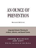 An Ounce of Prevention: Integrated Disaster Planning for Archives, Libraries, and Record Centers