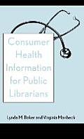 Consumer Health Information for Public Librarians