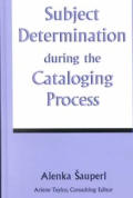 Subject Determination During the Cataloging Process