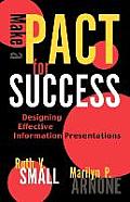 Make a PACT for Success: Designing Effective Information Presentations