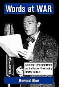 Words at War World War II Era Radio Drama & the Postwar Broadcasting Industry Blacklist