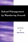 School Management by Wandering Around