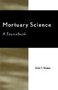Mortuary Science: A Sourcebook