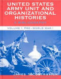 United States Army Unit and Organizational Histories: A Bibliography, Volumes I and II