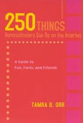 250 Things Homeschoolers Can Do on the Internet: A Guide to Fun, Facts, and Friends