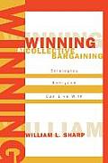 Winning at Collective Bargaining: Strategies Everyone Can Live With