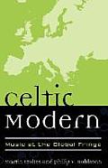 Celtic Modern: Music at the Global Fringe