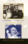 Irene Dunne First Lady Of Hollywood