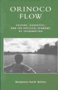 Orinoco Flow: Culture, Narrative, and the Political Economy of Information