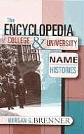 The Encyclopedia of College and University Name Histories