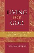 Living for God: Eighteenth-Century Dutch Pietist Autobiography